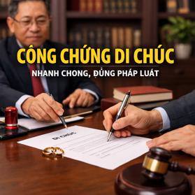 THỦ TỤC LẬP DI CHÚC TẠI PHÒNG CÔNG CHỨNG [2026]  