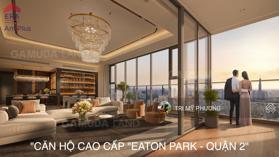 Eaton Park - Quận 2 - Chủ nhà bán căn Penthouse  + hồ bơi riêng + view pháo hoa, SVĐ 50.000 chỗ