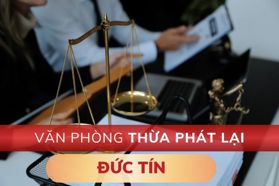 Thông tin địa chỉ Văn phòng Thừa phát lại Đức Tín