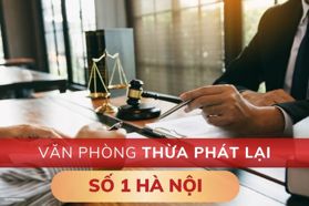 Thông tin địa chỉ Văn phòng Thừa phát lại Số 1 Hà Nội