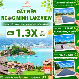 ĐẤT NỀN NGỌC MINH LAKEVIEW – SƠN THUỶ GIAO HOÀ, NGỌC XANH BỪNG SÁNG